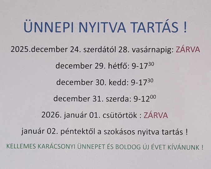 ÜNNEPI NYITVA TARTÁS
